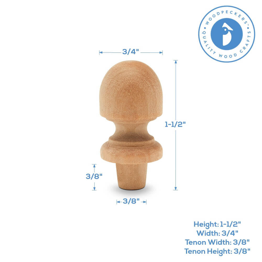 1-1/2" x 3/4" Finial