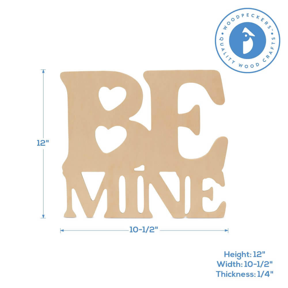 Woodpeckers Crafts Wood "Be Mine" Cutout, 12" x 10.5"