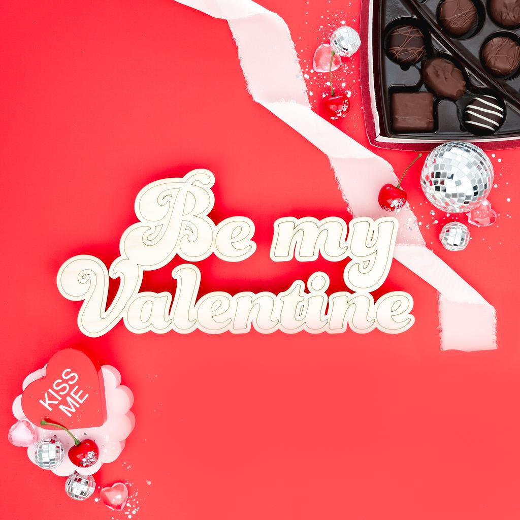 23" "Be my Valentine” Cutout